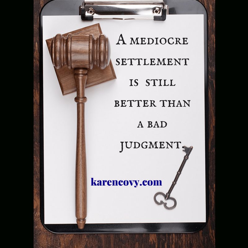 Clipboard with a gavel and a key saying: A mediocre settlement is still better than a bad judgment.