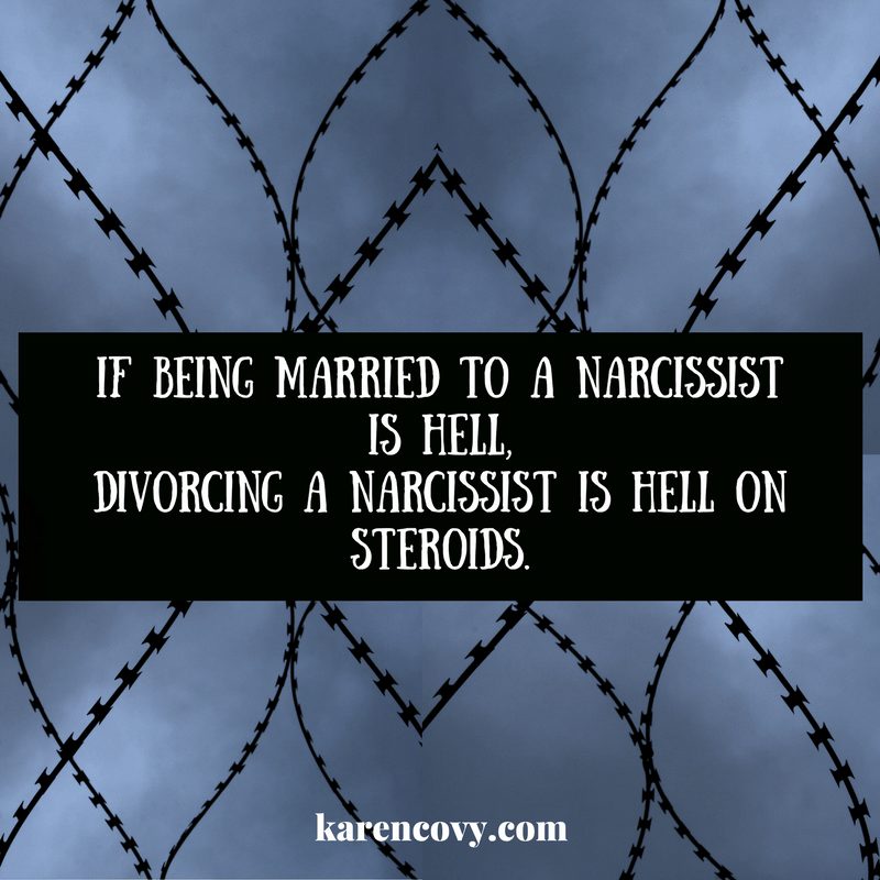 Barbed wire with sign: If being married to a narcissist is hell, divorcing a narcissist is hell on steroids.