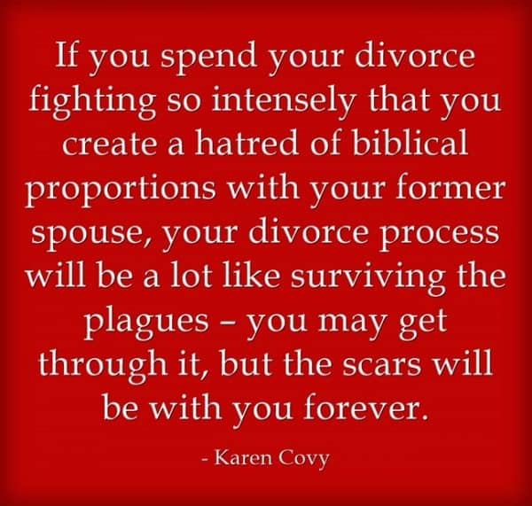 Divorce Quote on red background: If you spend your divorce fighting so intensely that you create a hatred of biblical proportions ...
