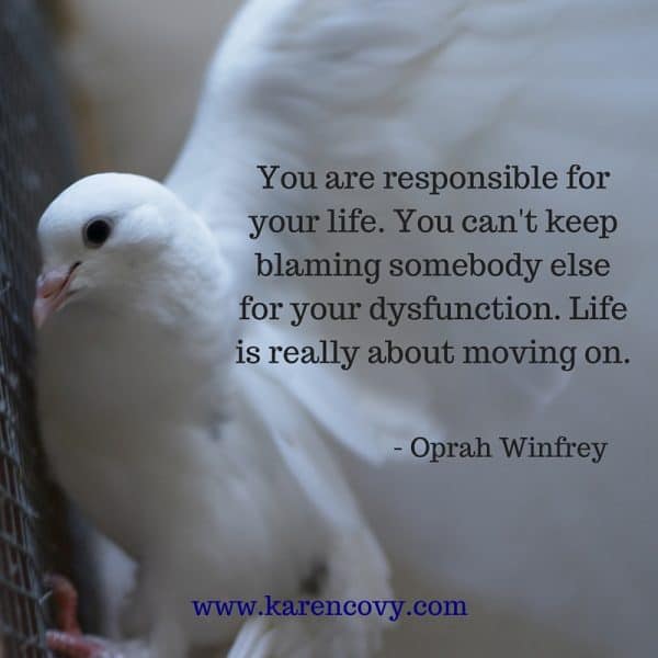 Close up of dove with Oprah Winfrey quote: You are responsible for your life. ...
