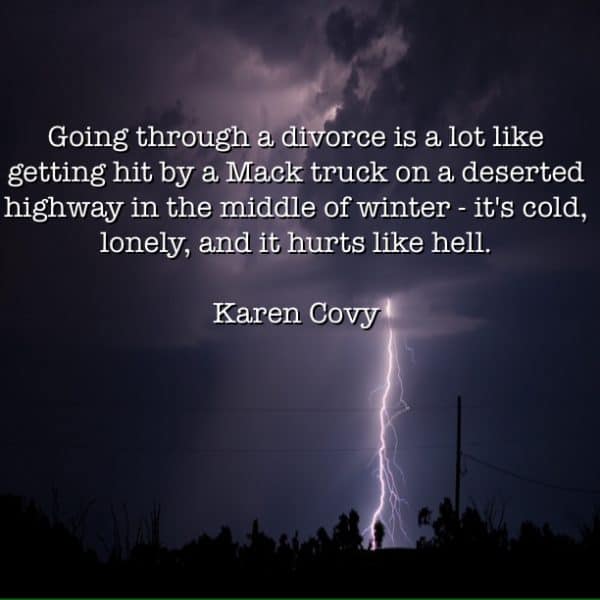 Lightning at night with quote: Goign through divorce is a lot like getting hit by a Mack truck.