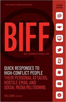 Cover to the Book BIFF: Quick Responses to High Conflict People