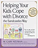 Cover of the Book Helping Your Kids Cope With DIvorce the Sandcastles Way