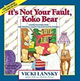 Cover of the book: It's Not Your Fault Koko Bear