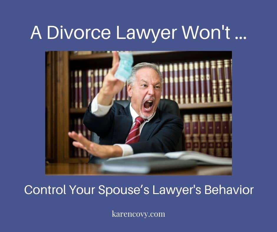 Meme: Picture of an angry lawyer screamin with the caption, "A Divorce Lawyer Won't Help You Control Your Spouse's Lawyer's Behavior