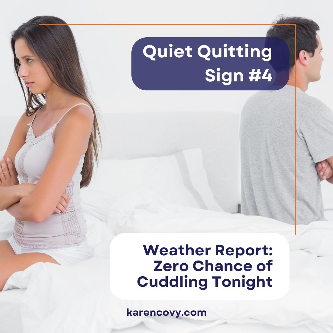 Quiet quitting marriage meme. Upset couple sitting on opposite sides of bed with the saying "Weather Report: Zero Chance of Cuddling Tonight."