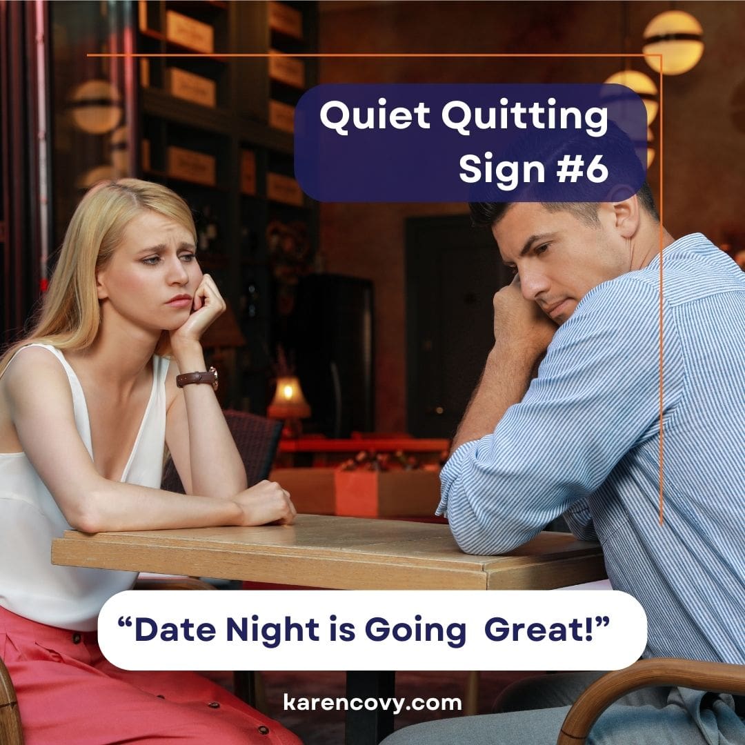 Quiet quitting marriage meme. Frustrated couple not looking at each other sitting at a restaurant with the saying "date night is going great."