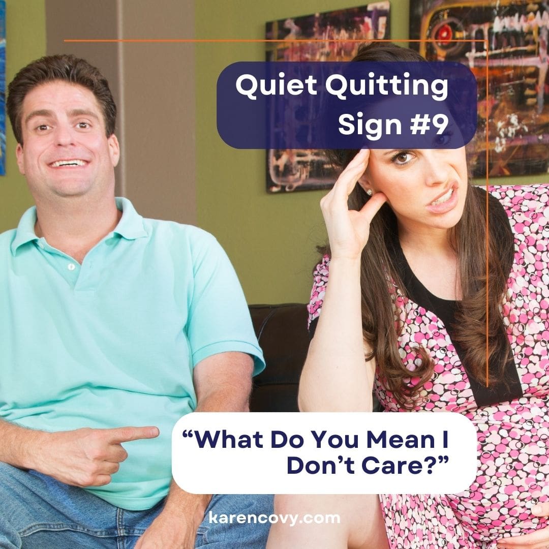 Quiet quitting marriage meme of a goofy man making fun of his aggravated and pregnant wife. saying, "What do you mean I don't care?"