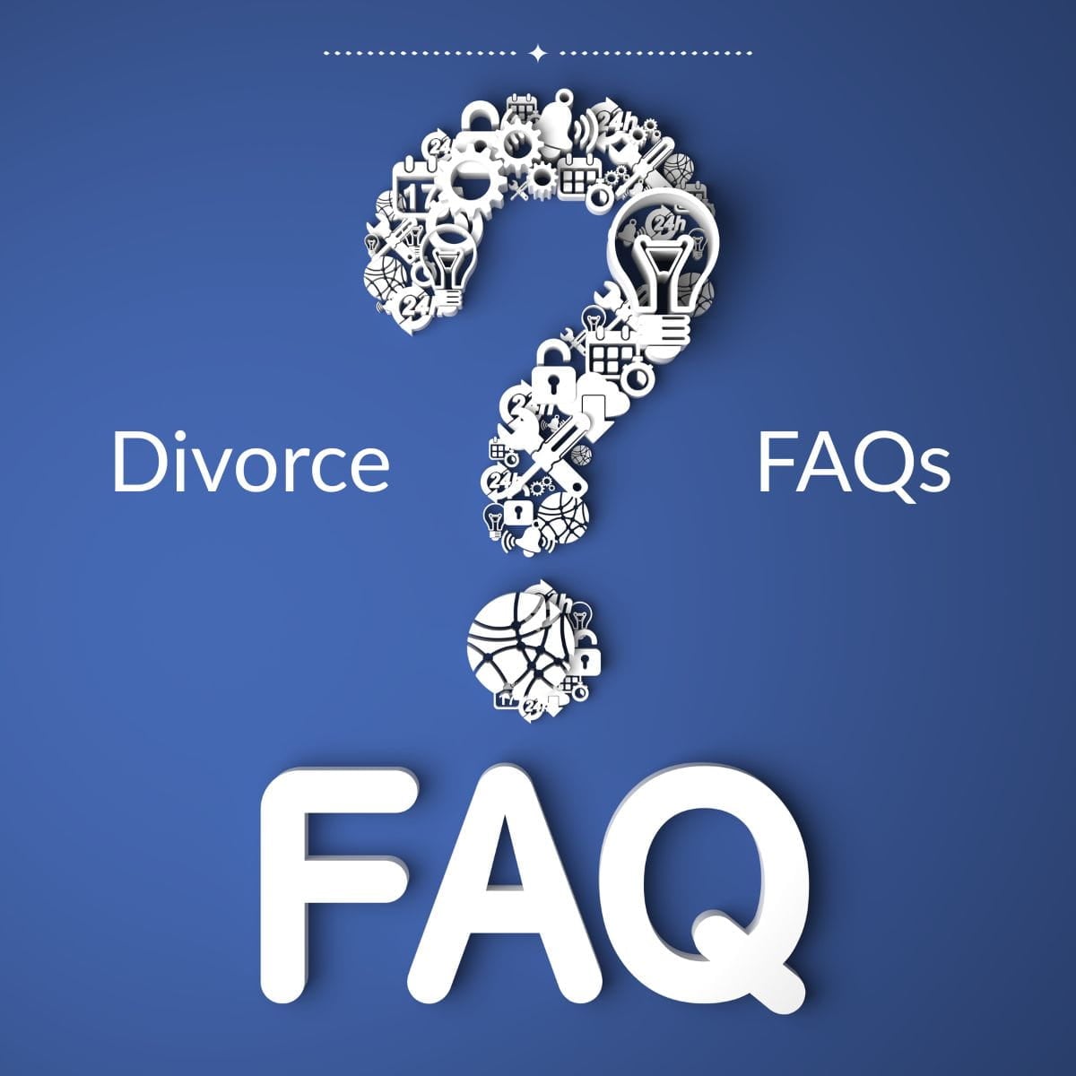 Divorce FAQs White letters "FAQ" on a blue background with a question mark over them. Divorce FAQS written on top.