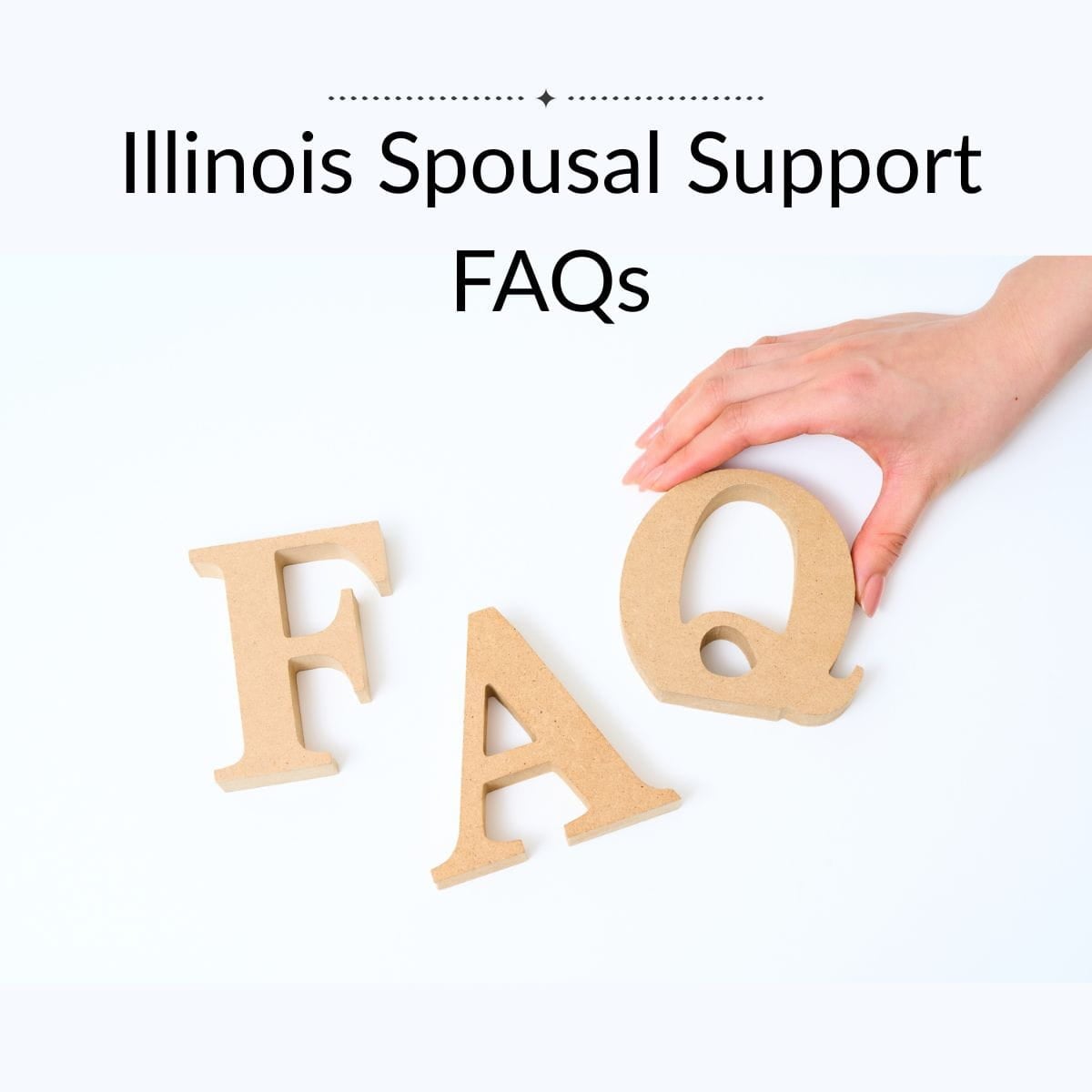 Illinois Spousal Suport FAQs