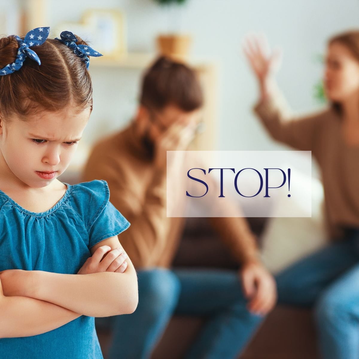 Upset small girl in front of parents who are arguing in the background. The word "Stop" is superimposed on top.