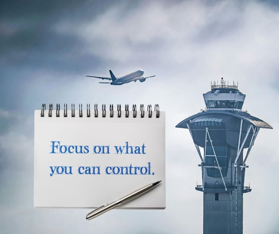 Air traffic control tower with text "Focus on what you cna control."