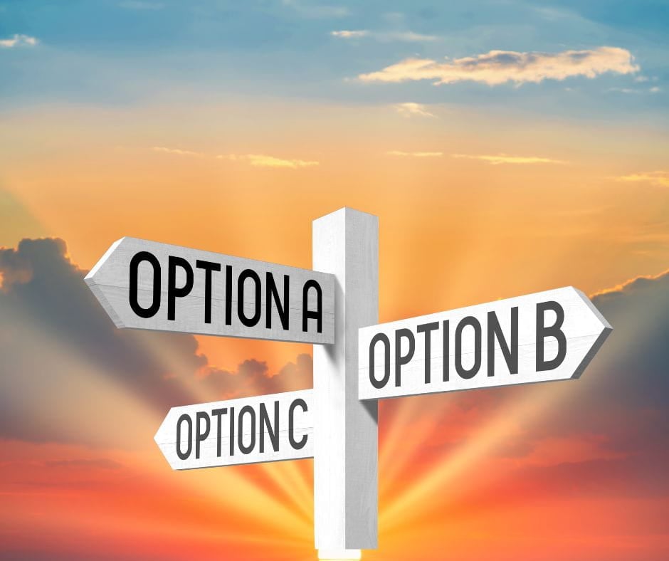 Sign with options pointing in different directions. know your options.