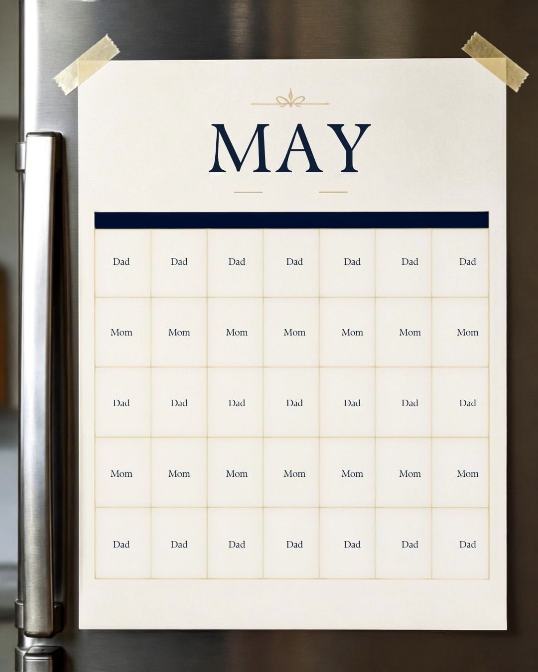 Parenting Calendar Big calendar taped to refrigerator with weeks blocked off for "mom" and "dad". Parenting calendar.